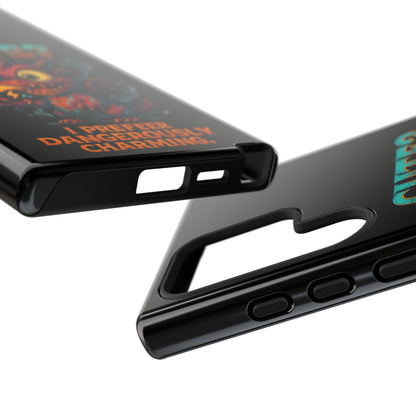 Phone Case — "Cute? I Prefer Dangerously Charming" Dragon Monster Protective Cover