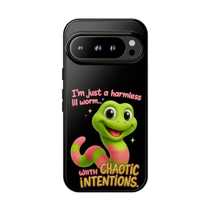 Phone Case — “I’m Just a Harmless Lil Worm… With Chaotic Intentions” Cute Cartoon Worm Design