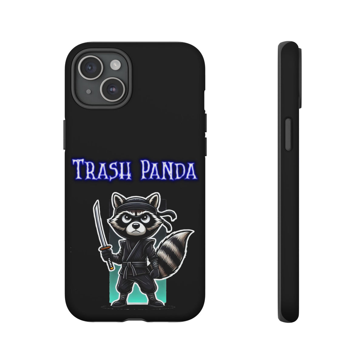 Trash Panda Ninja Phone Case — Cute Raccoon Warrior Protective Case