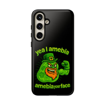 Phone Case – “Yea I Amebia, Amebia Your Face” St. Patrick’s Day Funny Amoeba Design