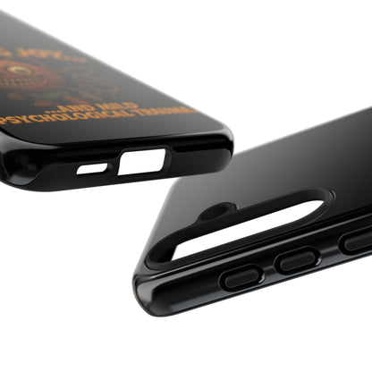 Phone Case — "I Bring Joy... and Mild Psychological Trauma" Funny Creepy Design