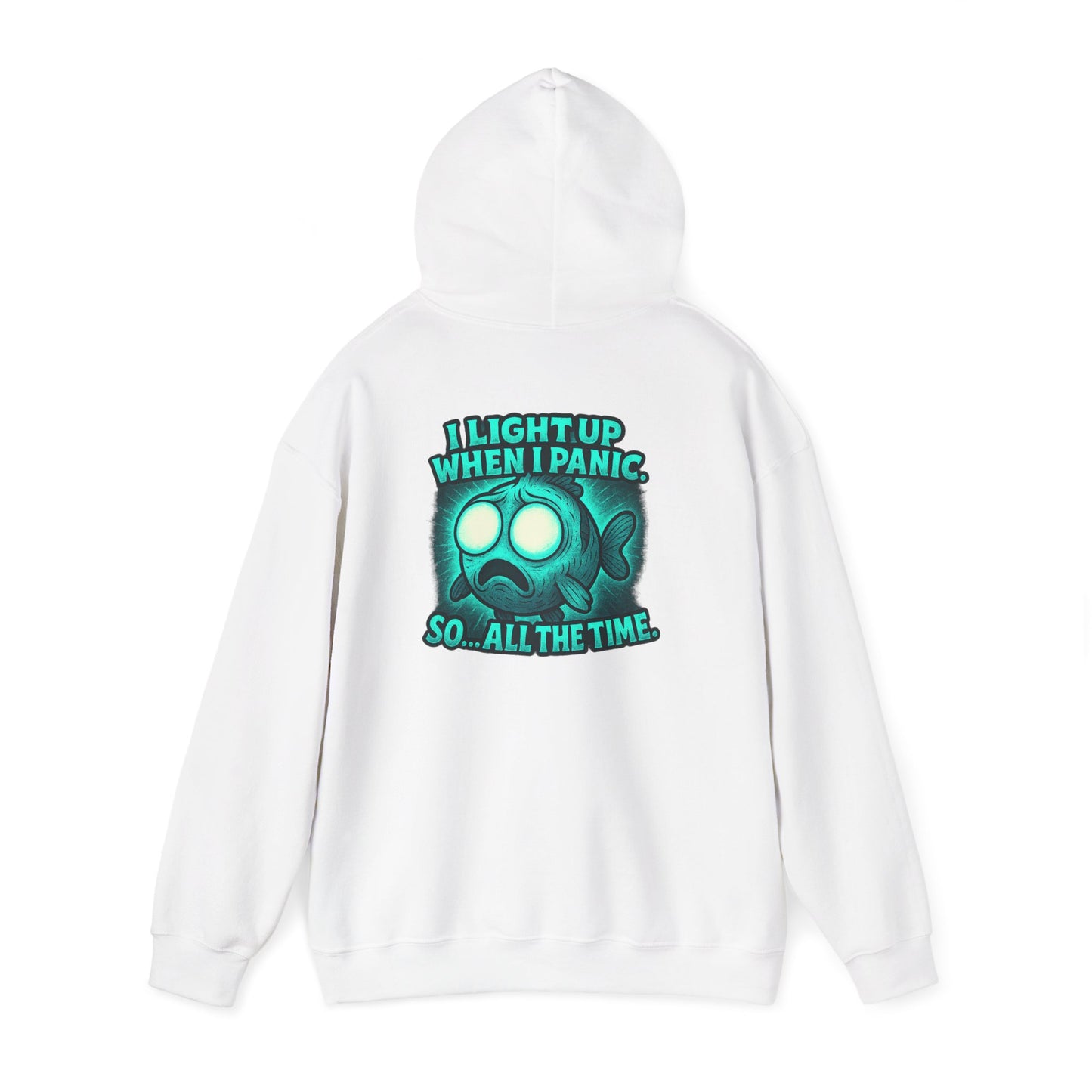 Panic Fish Hoodie — "I Lean Up When I Panic...So All The Time" Graphic Pullover