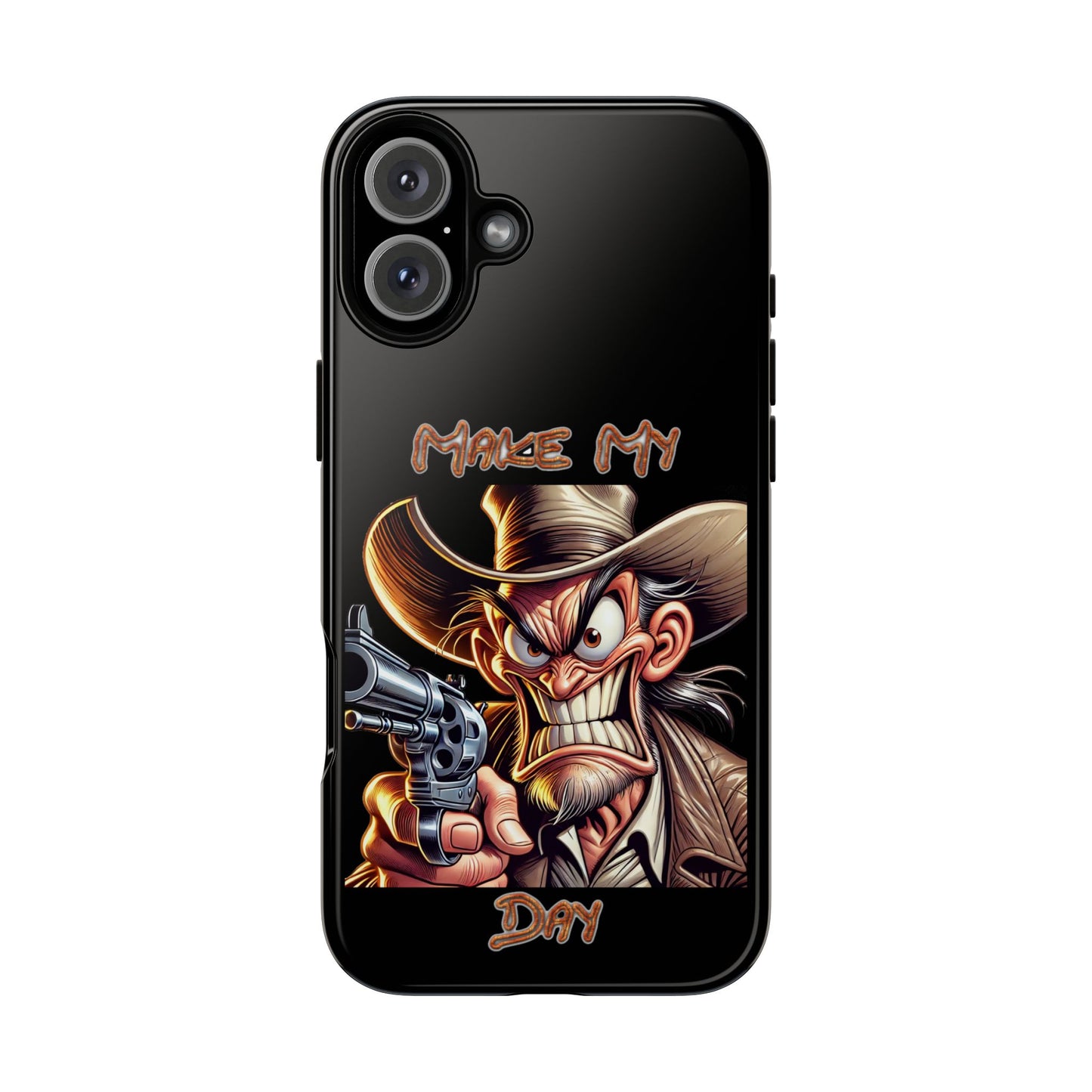 Phone Case - 'Make My Day' Cowboy Revolver Graphic Protective Case