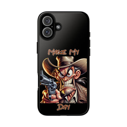 Phone Case - 'Make My Day' Cowboy Revolver Graphic Protective Case