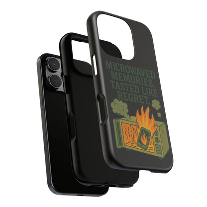 Microwaved Memories Phone Case — 'Microwaved Memories. Tasted Like Regret.' Retro Fire Design