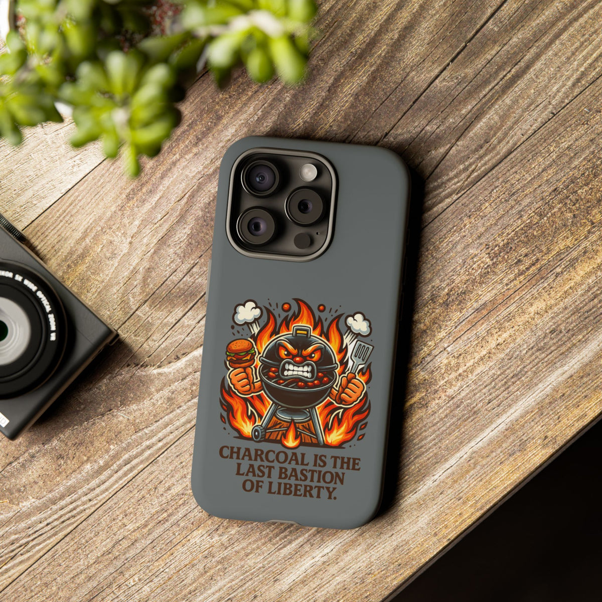 Grilling Phone Case — "Charcoal Is the Last Bastion of Liberty" BBQ Design