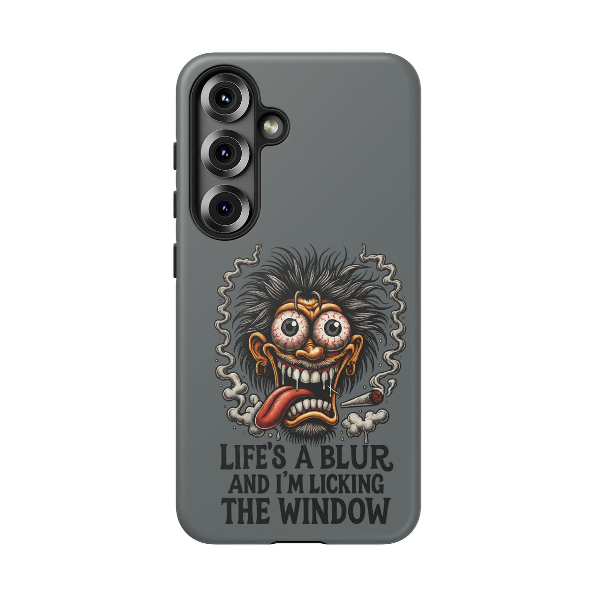 Phone Case — 'Life's a Blur and I'm Licking the Window' Funky Monster Graphic