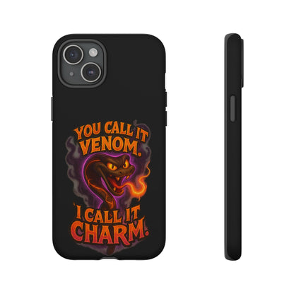 Tough Cases — "You Call It Venom, I Call It Charm" Snake Phone Case