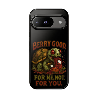 Phone Case — "Berry Good" Turtle Design (For Me, Not For You)