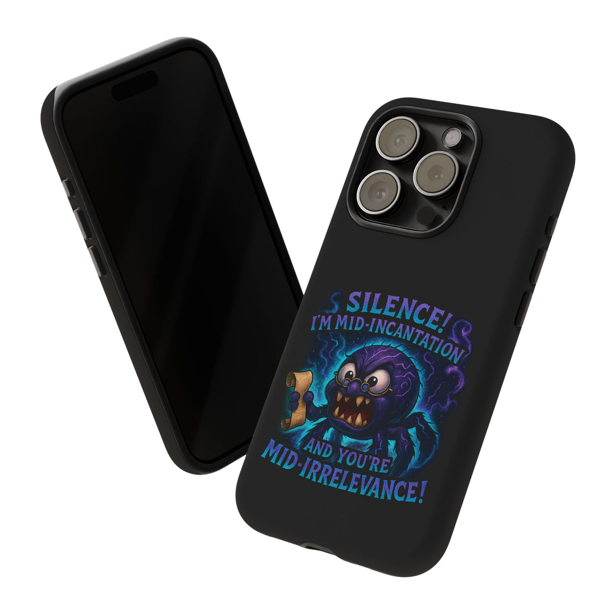 Phone Case — "Silence! I'm Mid-Incantation" Cute Angry Spider Magic Design