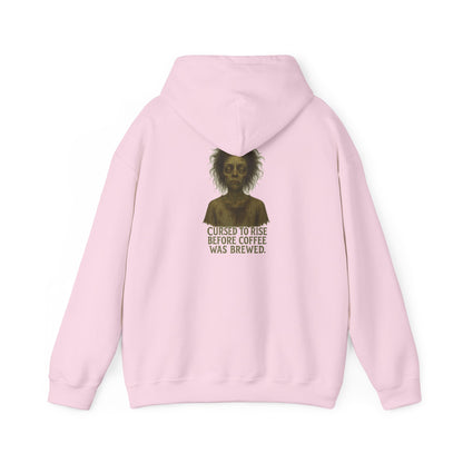 Hoodie — "Cursed to Rise Before Coffee Was Brewed" Haunted Morning Graphic