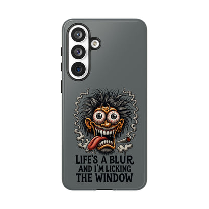 Phone Case — 'Life's a Blur and I'm Licking the Window' Funky Monster Graphic