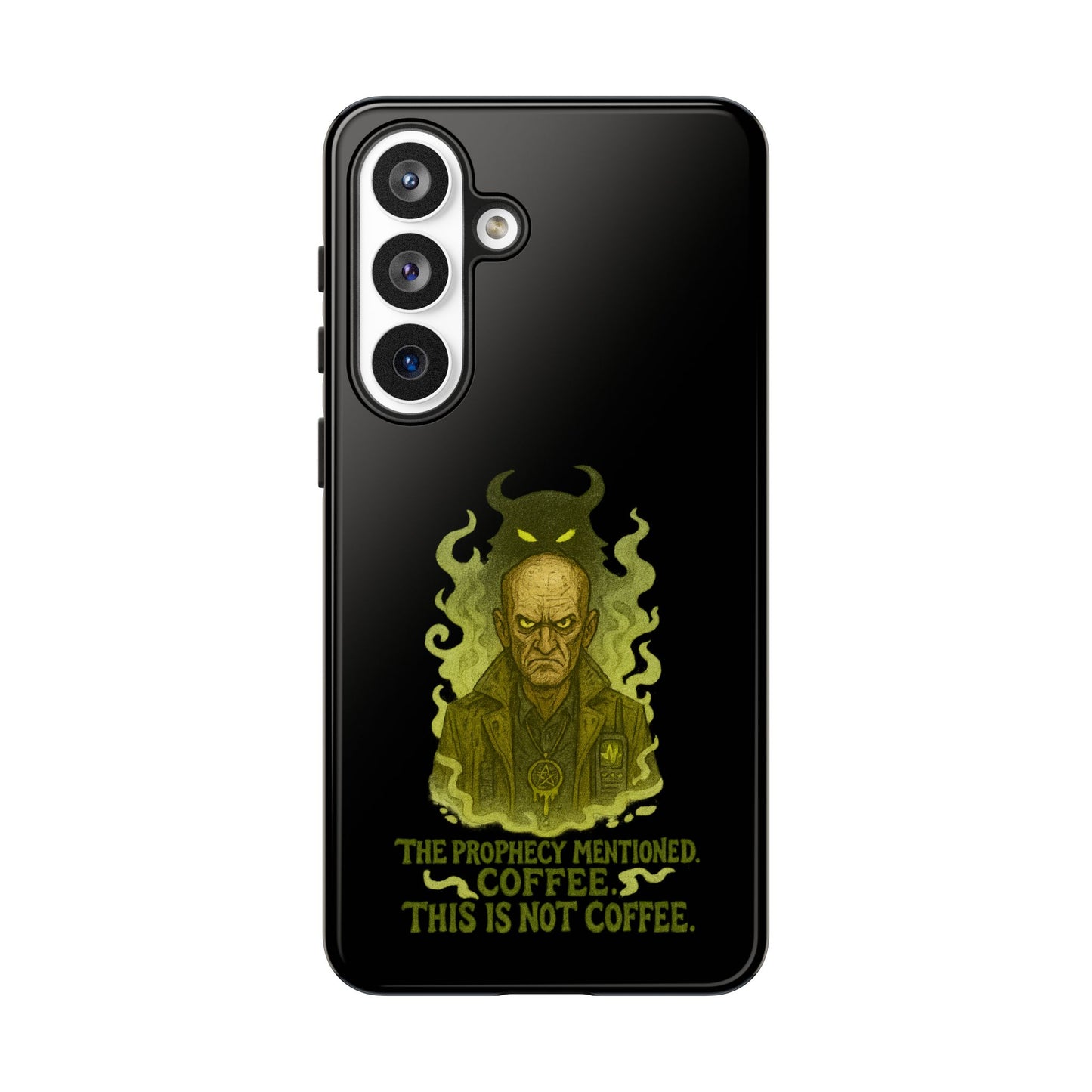 Phone Case — “The Prophecy Mentioned: Coffee This Is Not Coffee” Gothic Horror Design