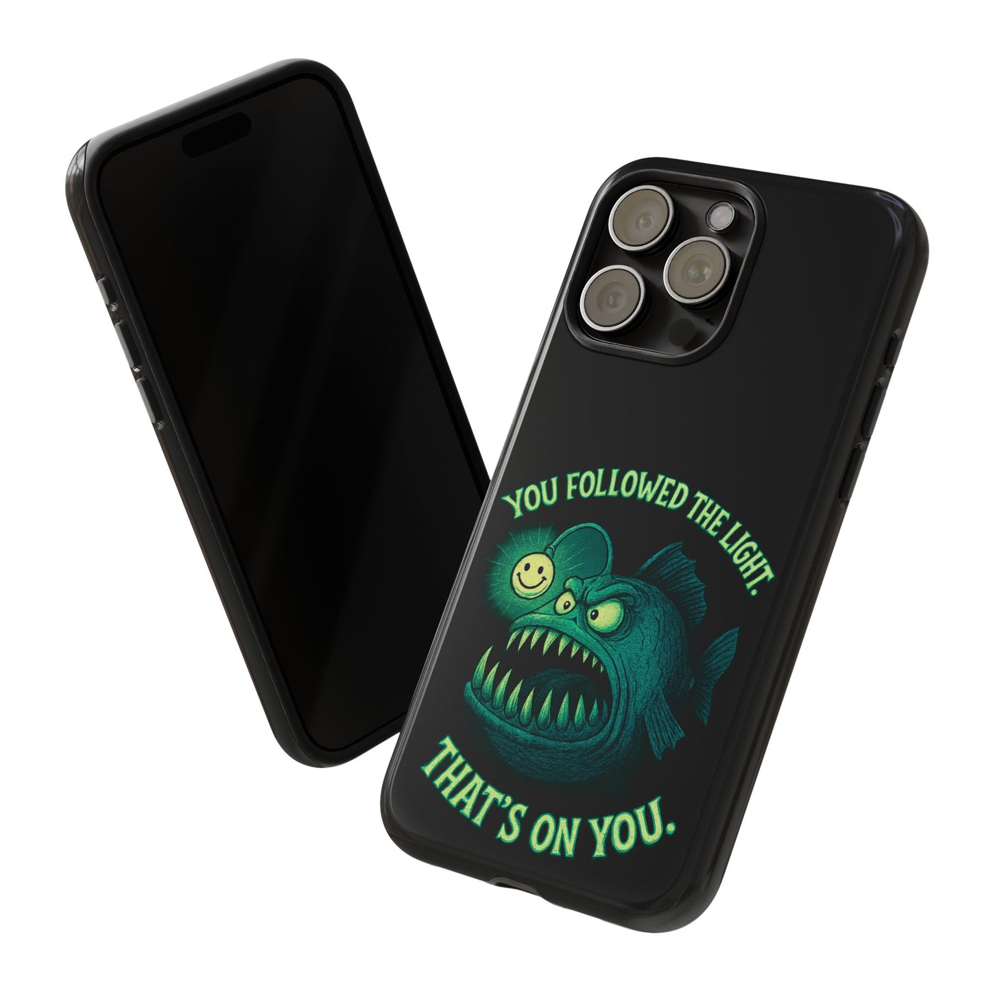 Anglerfish Phone Case – “You Followed The Light, That’s On You” Glow Horror Protective Case