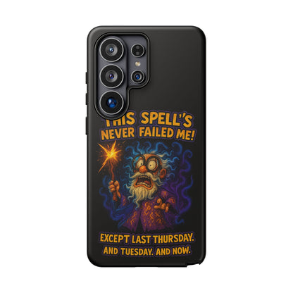 Wizard Phone Case — "This Spell's Never Failed Me!" Funny Magic Protective iPhone Cover