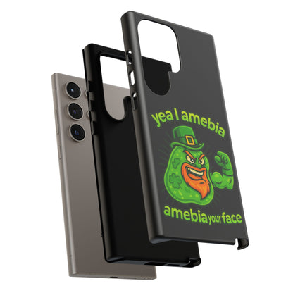 Phone Case – “Yea I Amebia, Amebia Your Face” St. Patrick’s Day Funny Amoeba Design