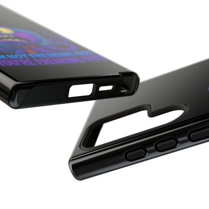 Phone Case — Funny Octopus Design "I'm Not Freaking Out, You're Freaking Out"