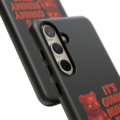 Phone Case — "It's Gummy Nummy Time" Red Gummy Bear Protective Case