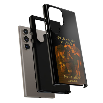 Phone Case — “Not All Wounds Are Visible” Firefighter PTSD Support Design