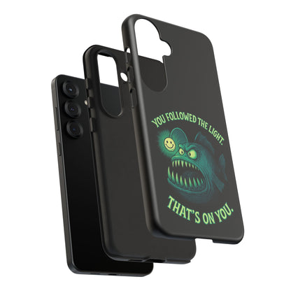 Anglerfish Phone Case – “You Followed The Light, That’s On You” Glow Horror Protective Case