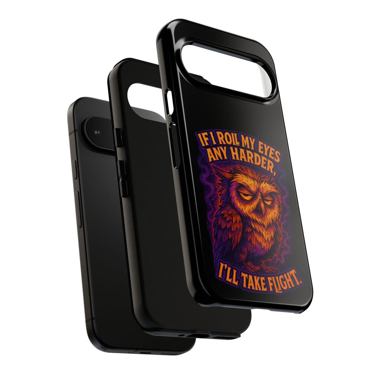 Phone Case — Grumpy Owl 'If I Roll My Eyes Any Harder, I'll Take Flight' Protective Cover