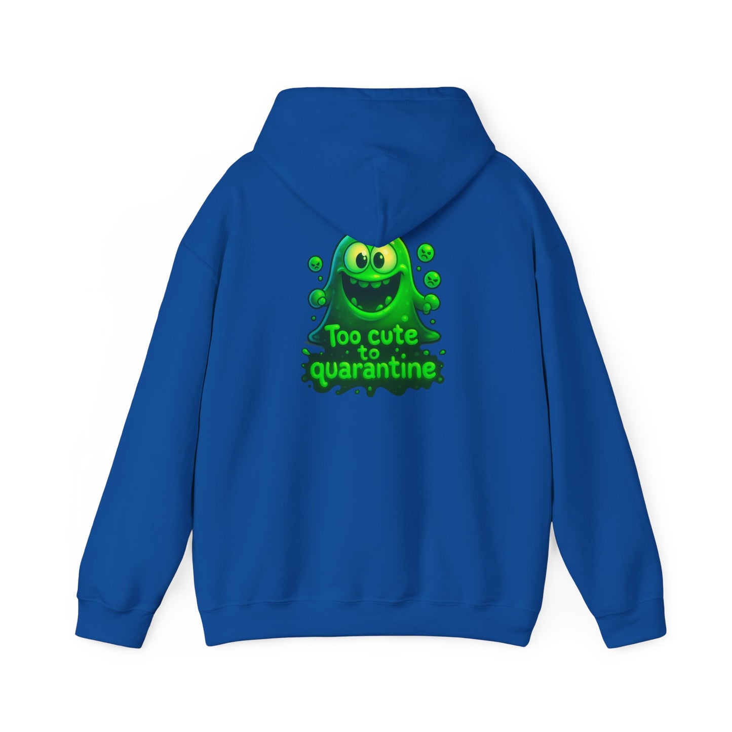 Too Cute to Quarantine Hoodie — Cute Green Slime Graphic Pullover