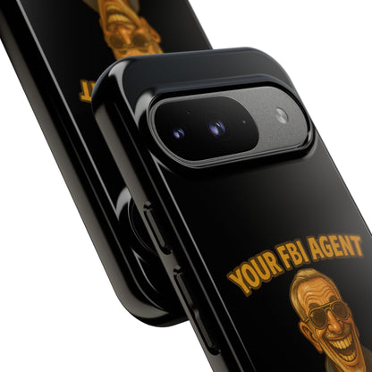 Phone Case — "Your FBI Agent Will Judge You For This Shirt" Funny Novelty Protective Case