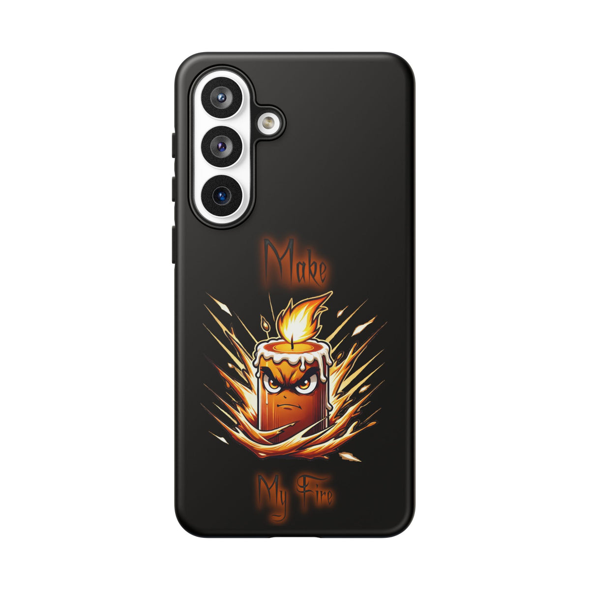Tough Phone Case — "Make My Fire" Angry Candle Protective Cover