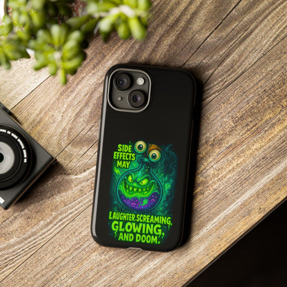 Phone Case — 'Side Effects May Include Laughter, Screaming, Glowing, and Doom' Neon Monster