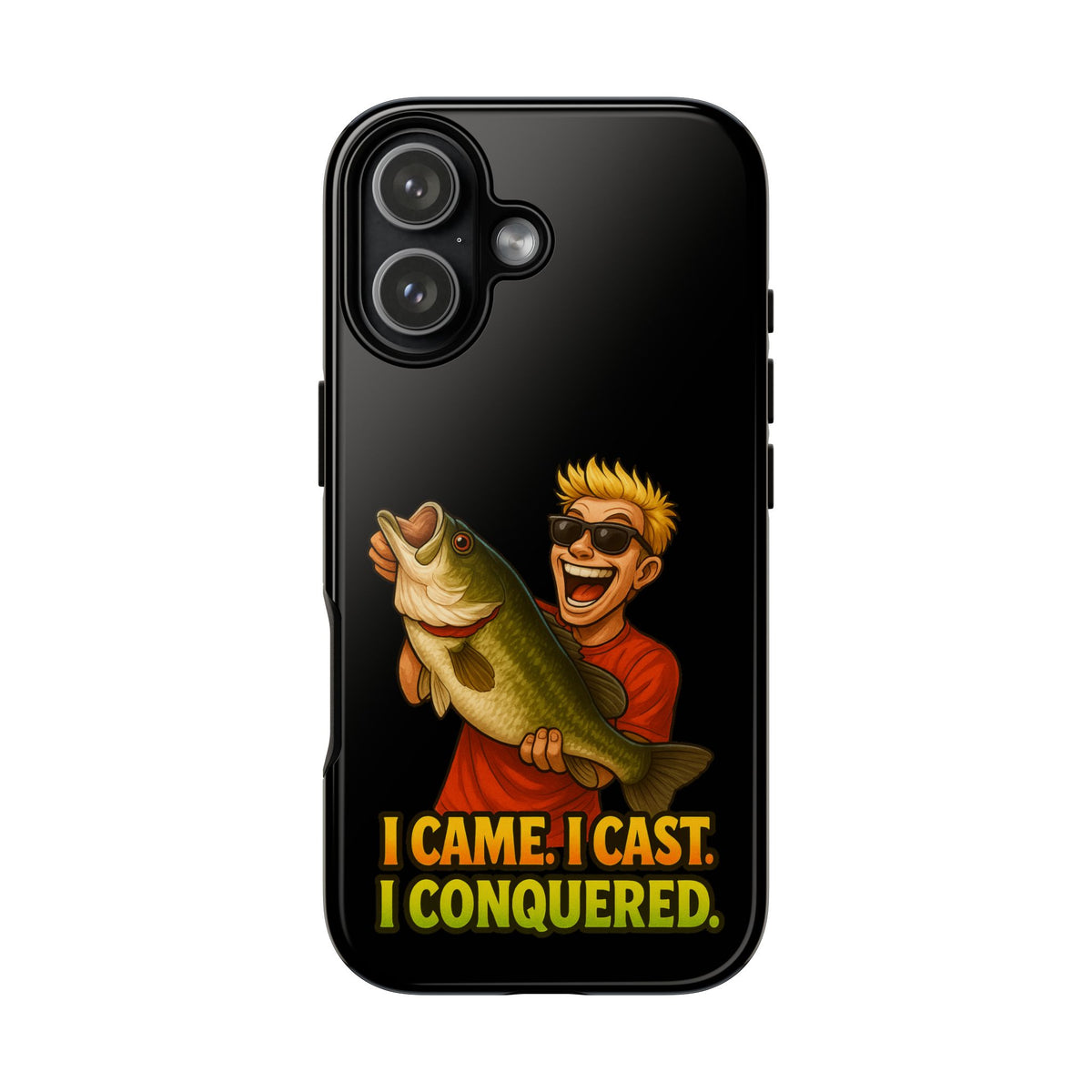 Fishing Phone Case — "I Came. I Cast. I Conquered." Graphic Bass Design