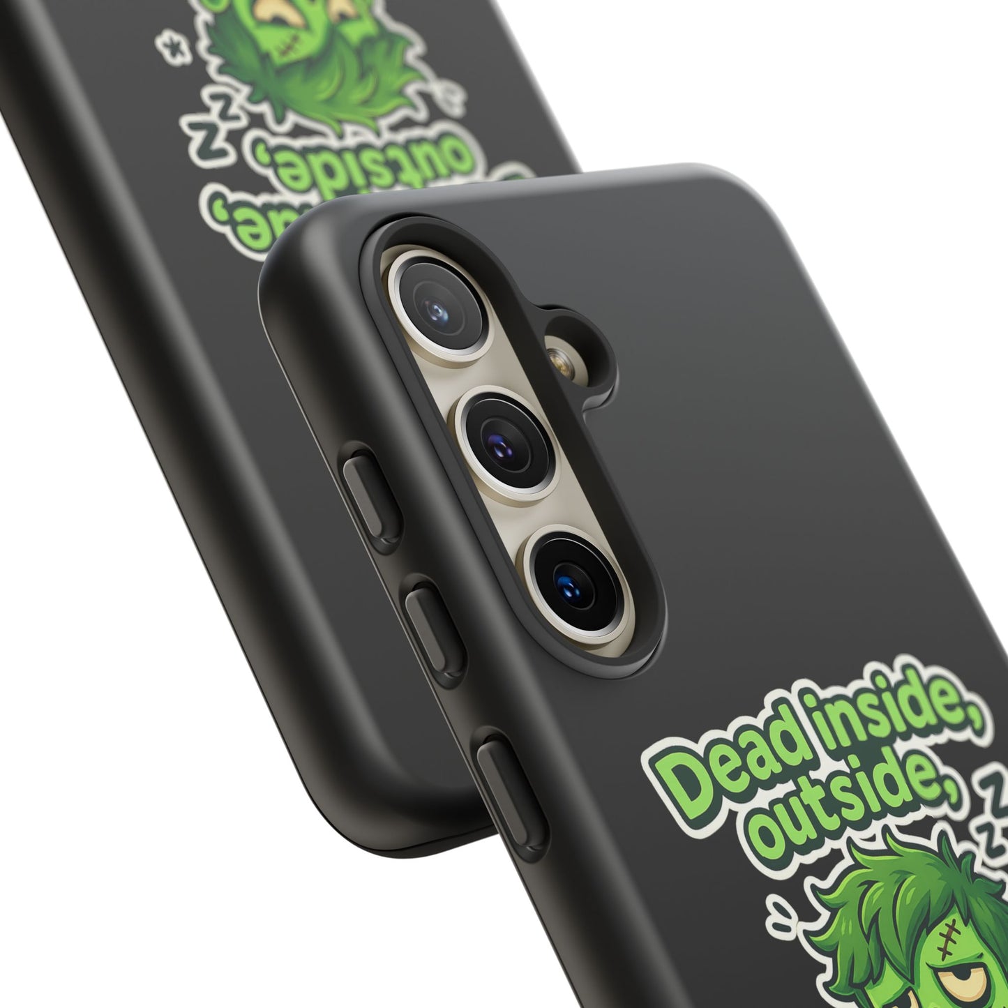 Phone Case — "Dead Inside, Outside, That's Just a Little Grumpy" Cute Zombie Design