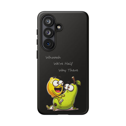 Phone Case - Playful Pear & Lemon Illustration with “Whooah We're Half Way There”