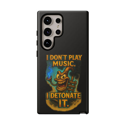 Phone Case — "I Don't Play Music. I Detonate It." Cartoon Bomb Graphic