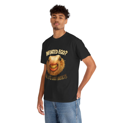 Inflated Ego? Nah, It’s Just Anxiety – Funny Pufferfish T-Shirt