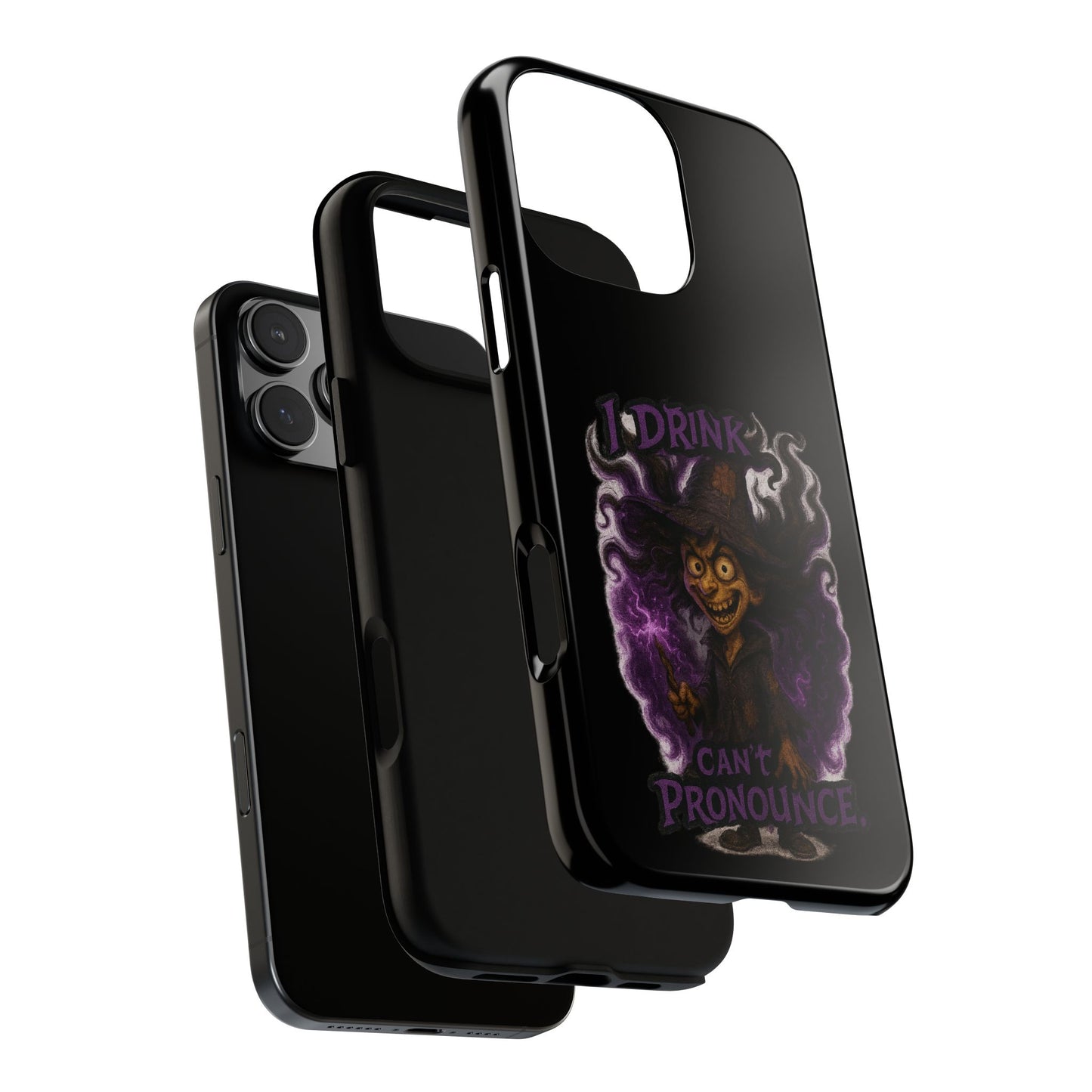 Phone Case — Witch Illustration "I Drink, Can't Pronounce" Protective Cover