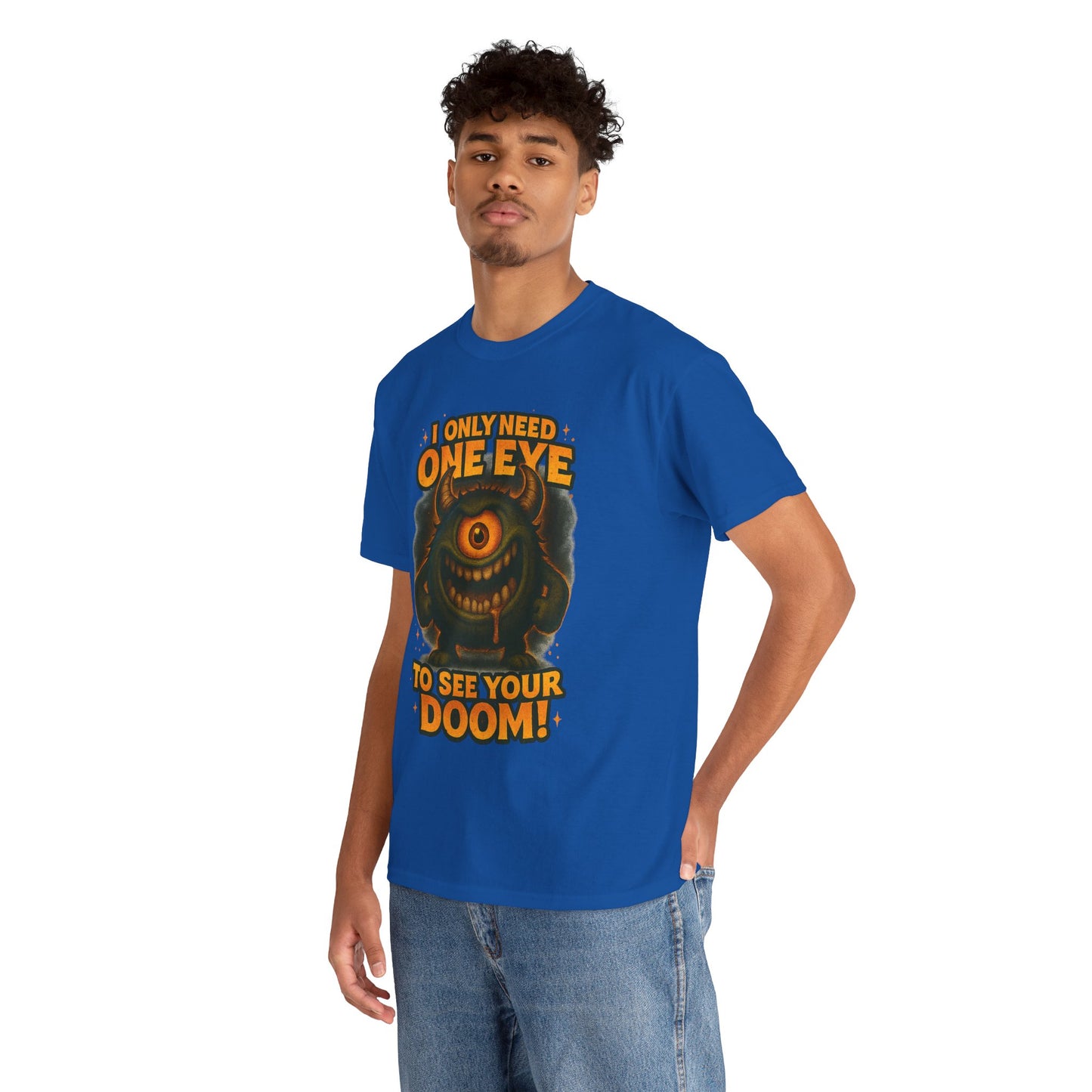 Cyclops Monster Illustration Tee | I Only Need One Eye To See Your Doom