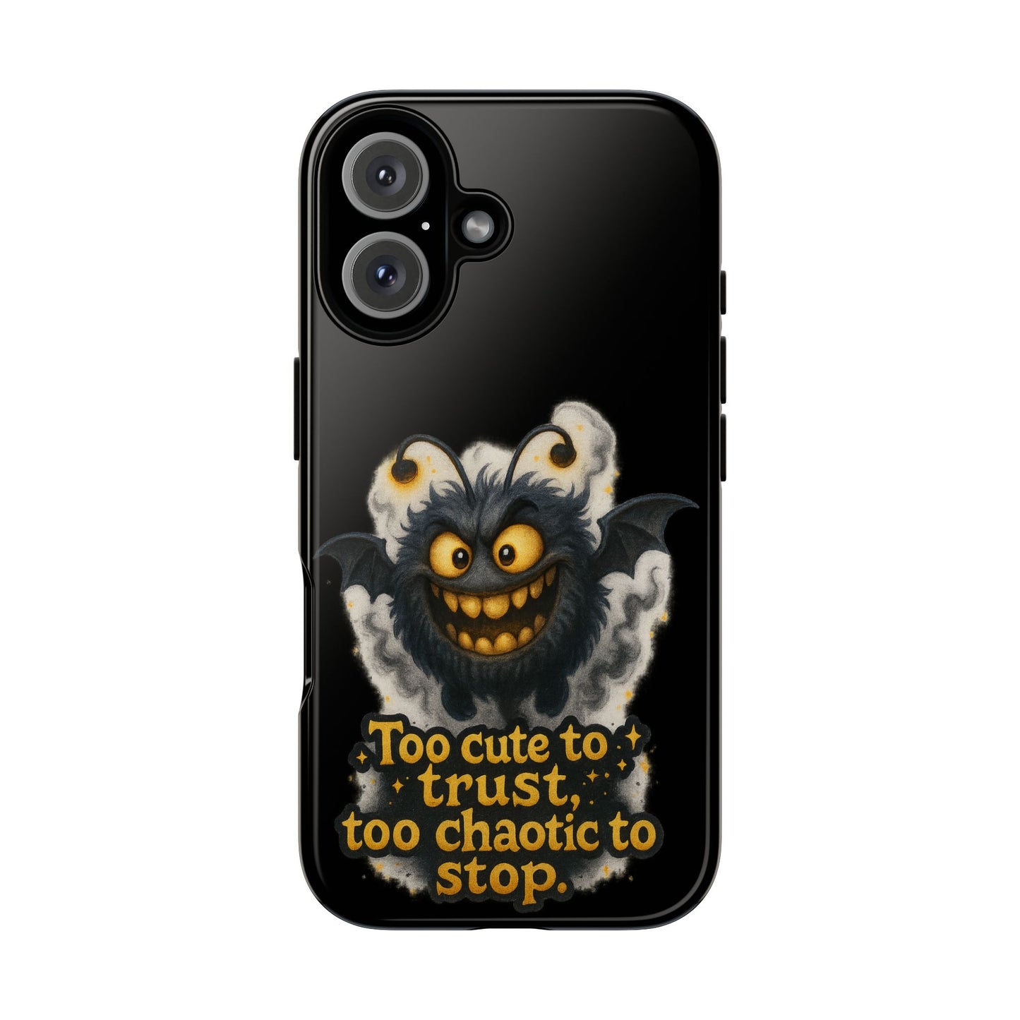 Phone Case — 'Too Cute to Trust, Too Chaotic to Stop' Mischievous Monster Protective Cover