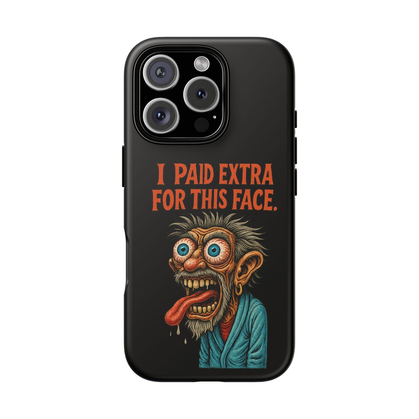 Funny ‘I Paid Extra For This Face’ Phone Case — Retro Horror Cartoon Design