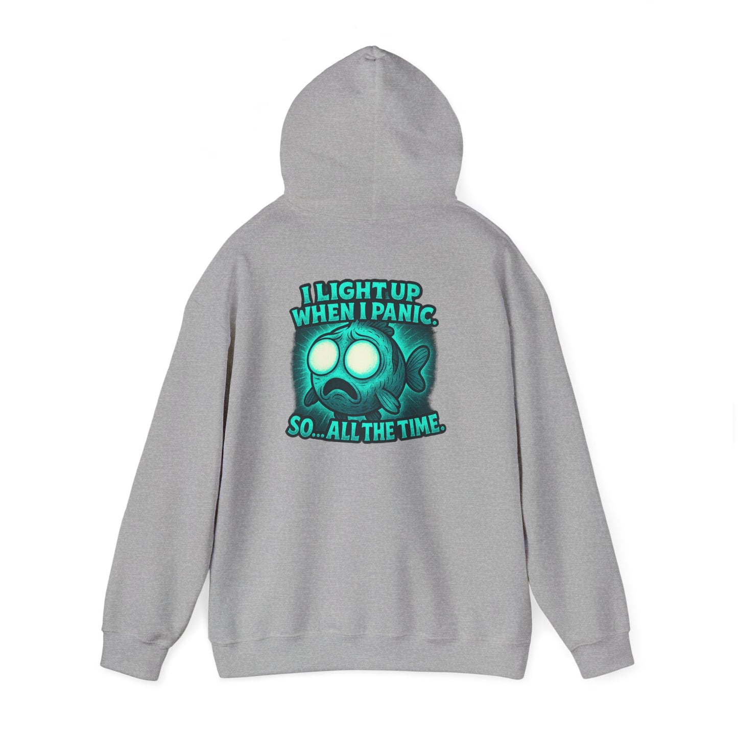 Panic Fish Hoodie — "I Lean Up When I Panic...So All The Time" Graphic Pullover