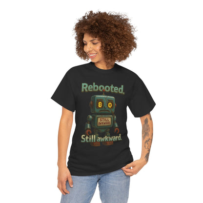 Rebooted Still Awkward Robot T-Shirt | Cute Robot Tee