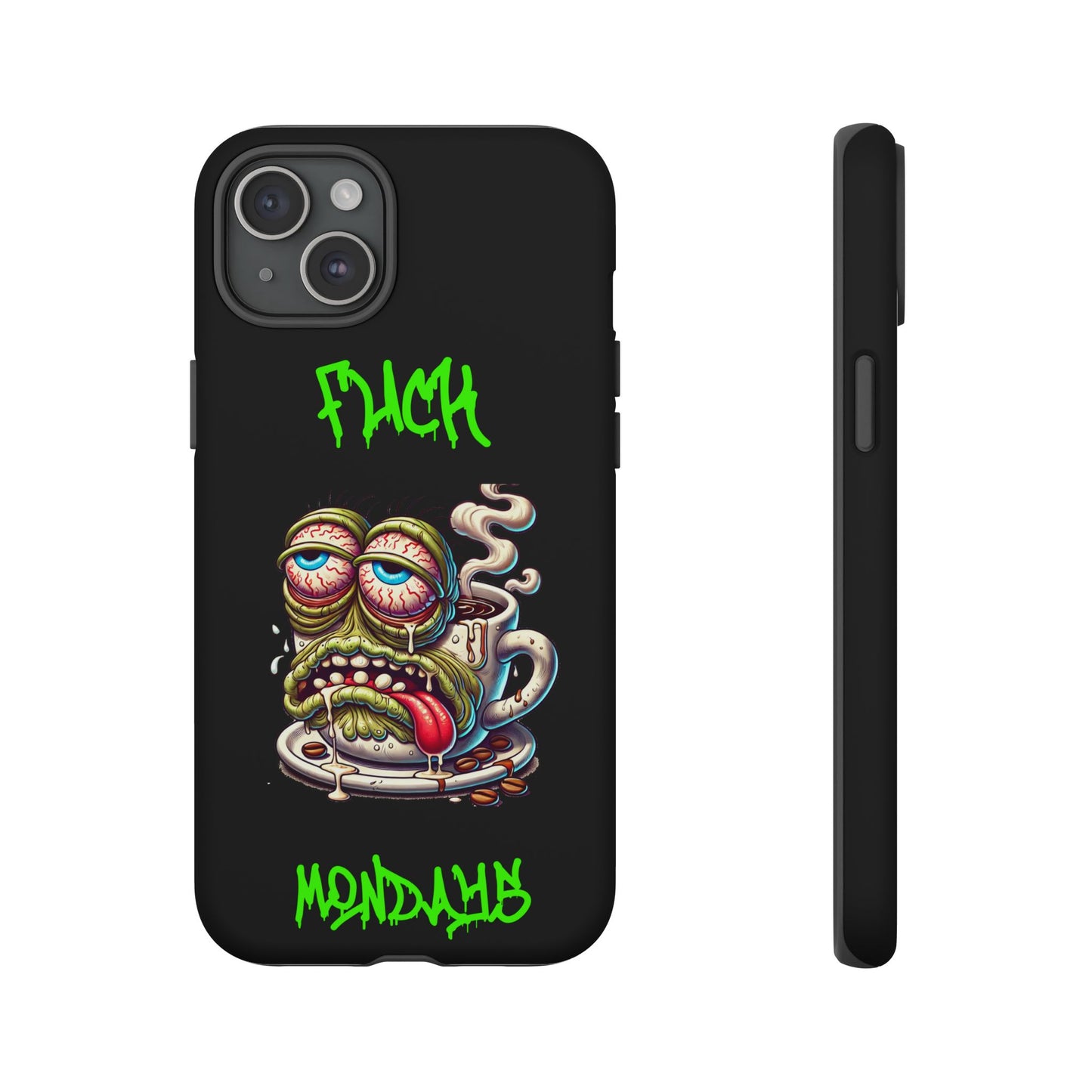 Phone Case — "F*** Monday" Grotesque Coffee Monster Shock Art