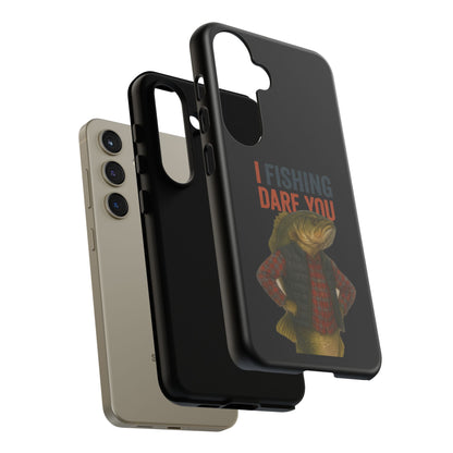 Fishing Dare You Phone Case — Funny Bass Angler Protective Cover