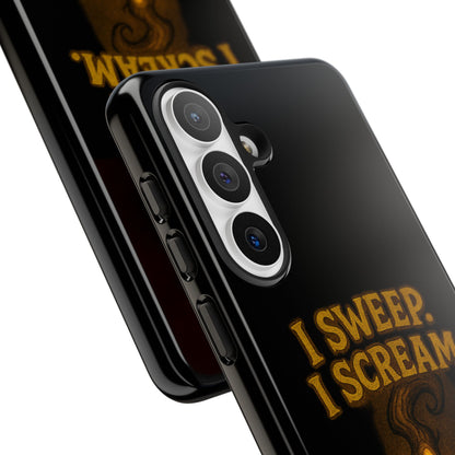 Phone Case — "I Sweep. I Scream. I Smile in That Order." Halloween Horror Design