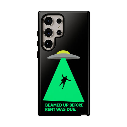 Phone Case — 'Beamed Up Before Rent Was Due' Alien Abduction Design