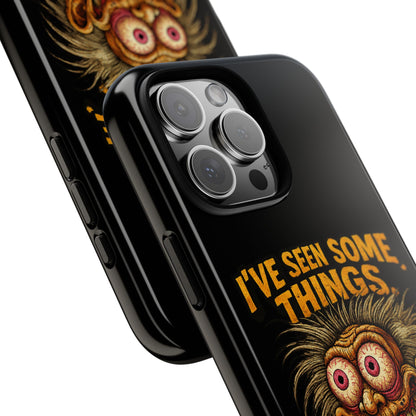 Funny Retro Monster Phone Case — "I've Seen Some Things, Most Of Them Were Me"
