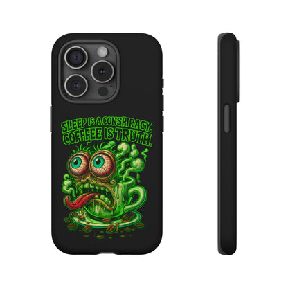 Phone Case — “Sleep Is a Conspiracy, Coffee Is Truth” Retro Monster Design