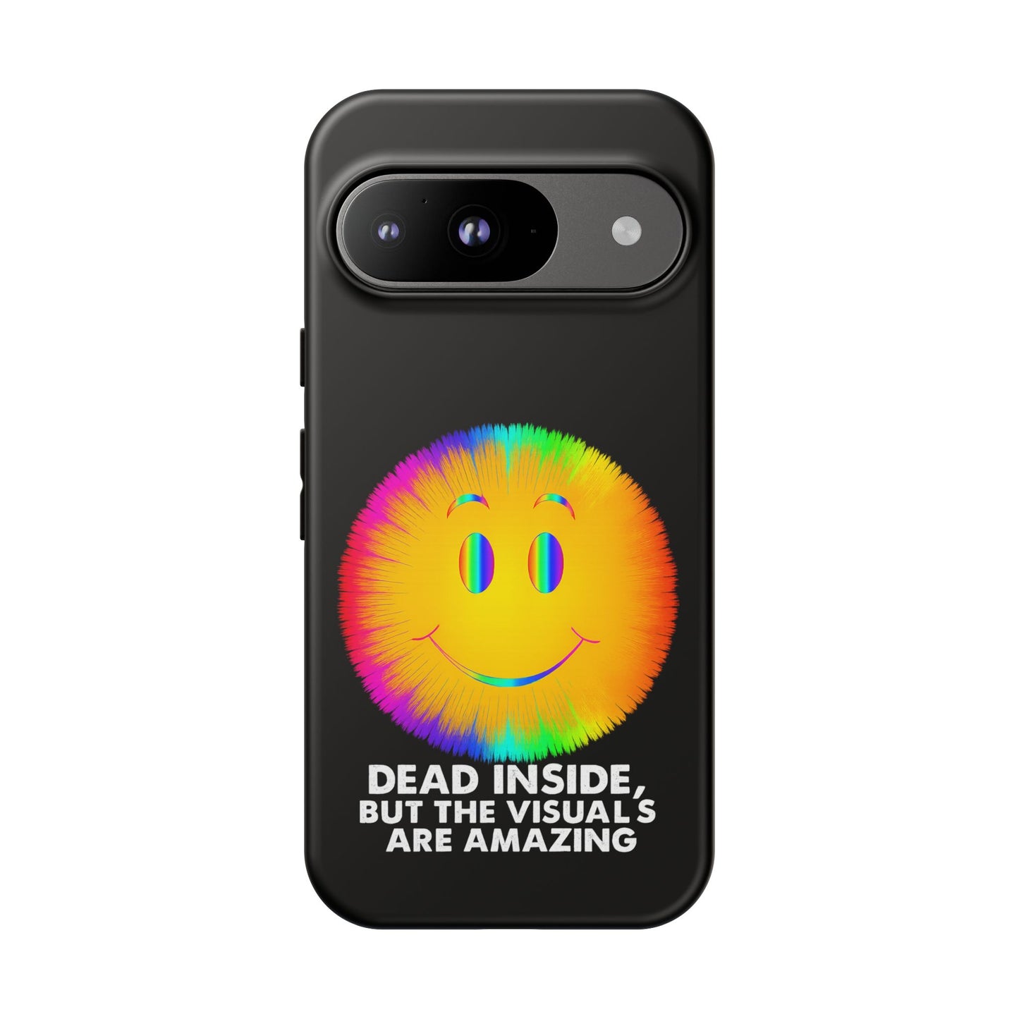 Phone Case — 'Dead Inside, But the Visuals Are Amazing' Rainbow Smiley