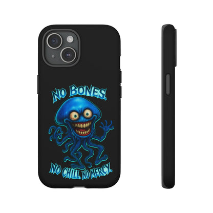 Phone Case — 'No Bones, No Chill, No Mercy' Blue Jellyfish Horror Design