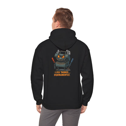 Robot Mechanic Hoodie — "I Fix Things... Permanently" Graphic Hooded Sweatshirt
