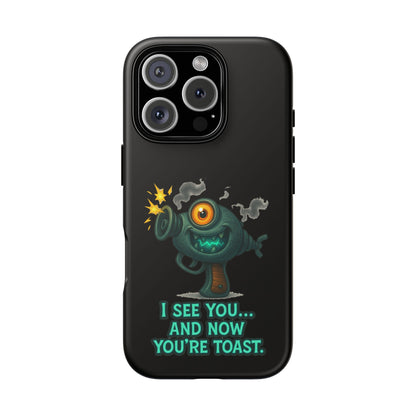 Phone Case — Cute Zombie Blaster Design with "I See You... And Now You're Toast"
